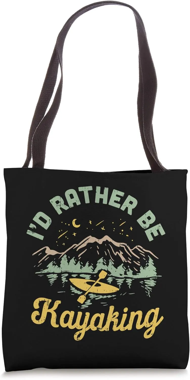 I'd Rather Be Kayaking - Wet Fun For Canoeing Lovers Tote Bag