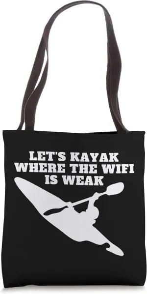 Let us Do Kayaking and Canoe Tote Bag