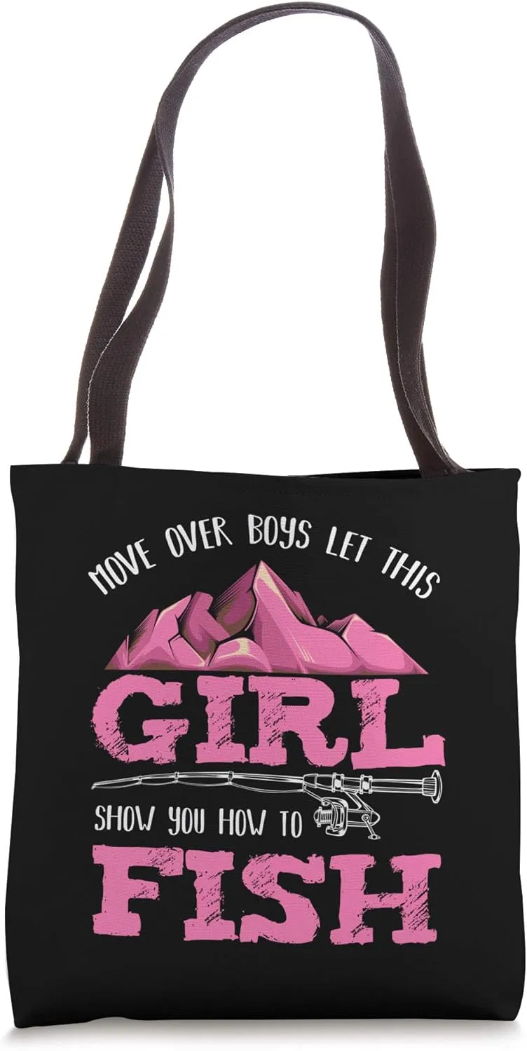 Move Over Boys Fishing Boating Sea Water Fishery Hobby Ocean Tote Bag