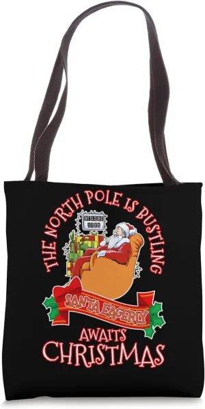 North Pole Comes Alive Santa’s Eager Await for Christmas Tote Bag