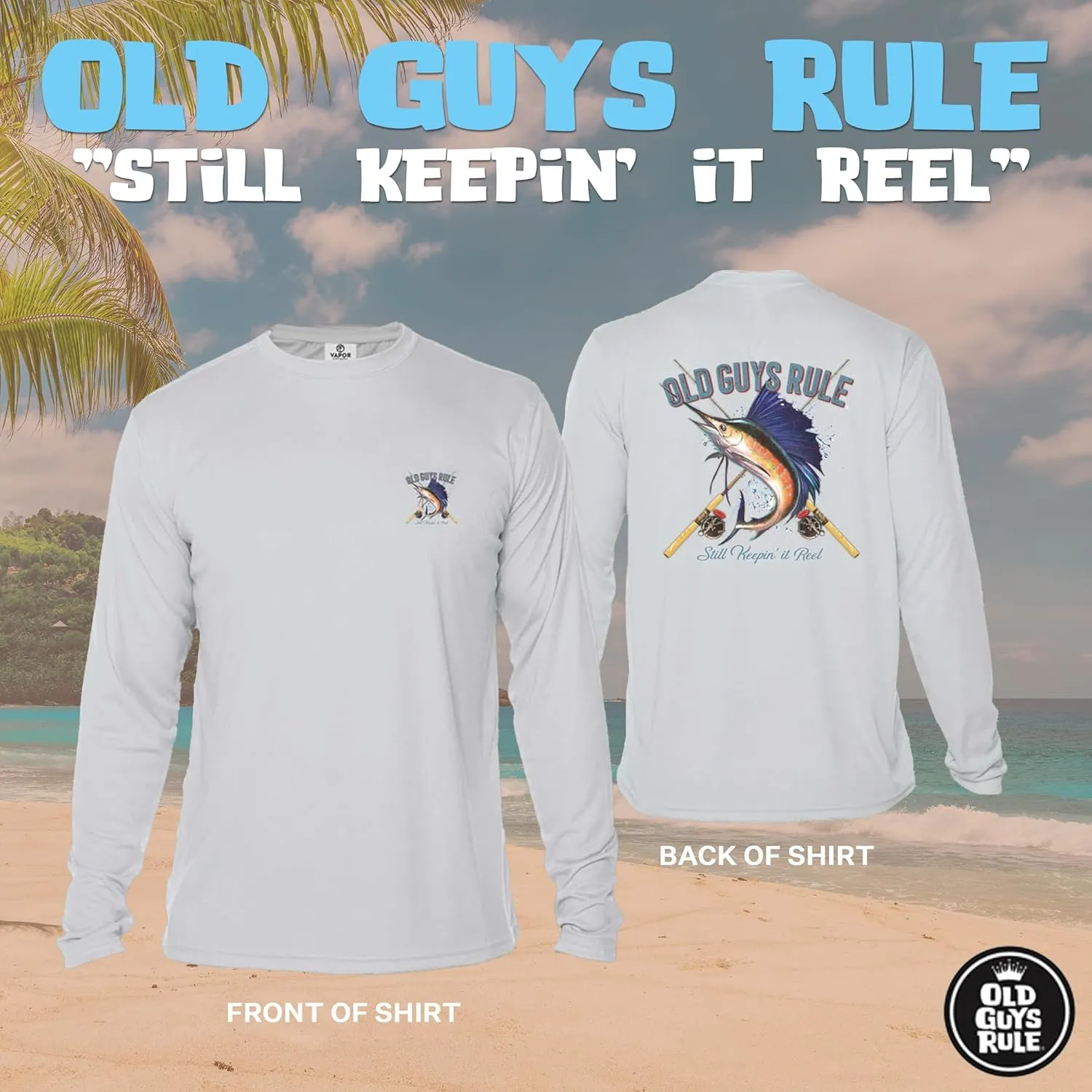 OLD GUYS RULE Men's UPF 50  Sun Protection Long Sleeve Fishing Shirt, Still Hookin' Up - Funny Father's Day, Birthday Gift