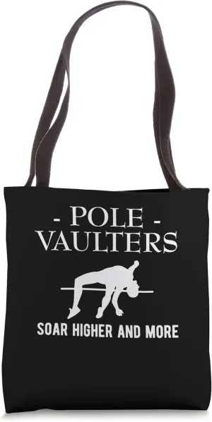 Pole Vaulters Soar Higher And More Pole Vault Athletics Tote Bag