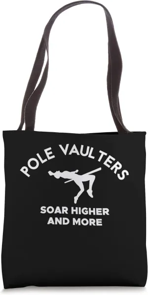 Pole Vaulters Soar Higher And More Pole Vault Athletics Tote Bag