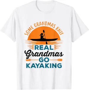 Real Grandmas Go Kayaking Yak Kayak Women Canoe Kayaker T-Shirt
