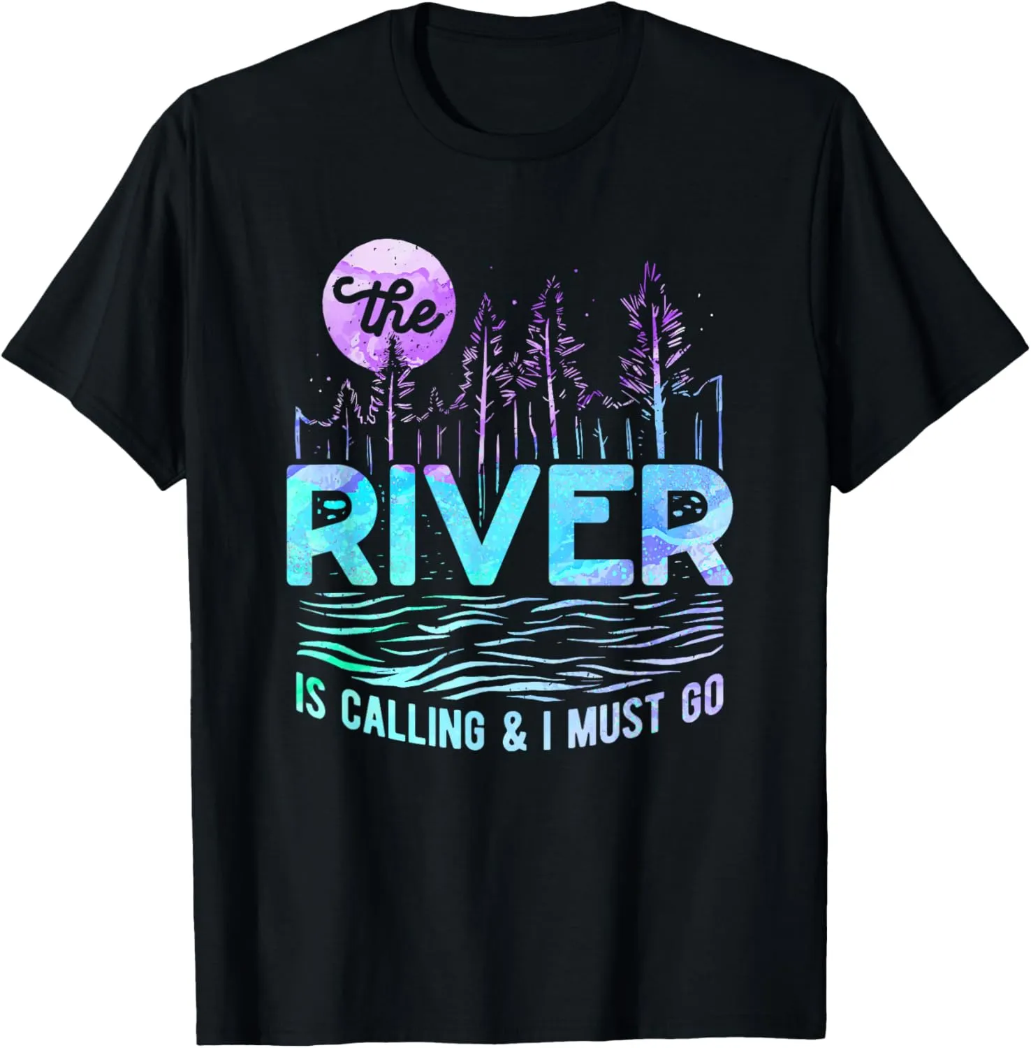 The River Is Calling I Must Go White Water Rafting Boating T-Shirt