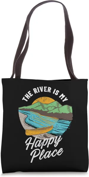 The River Is My Happy Place Canoe Tote Bag
