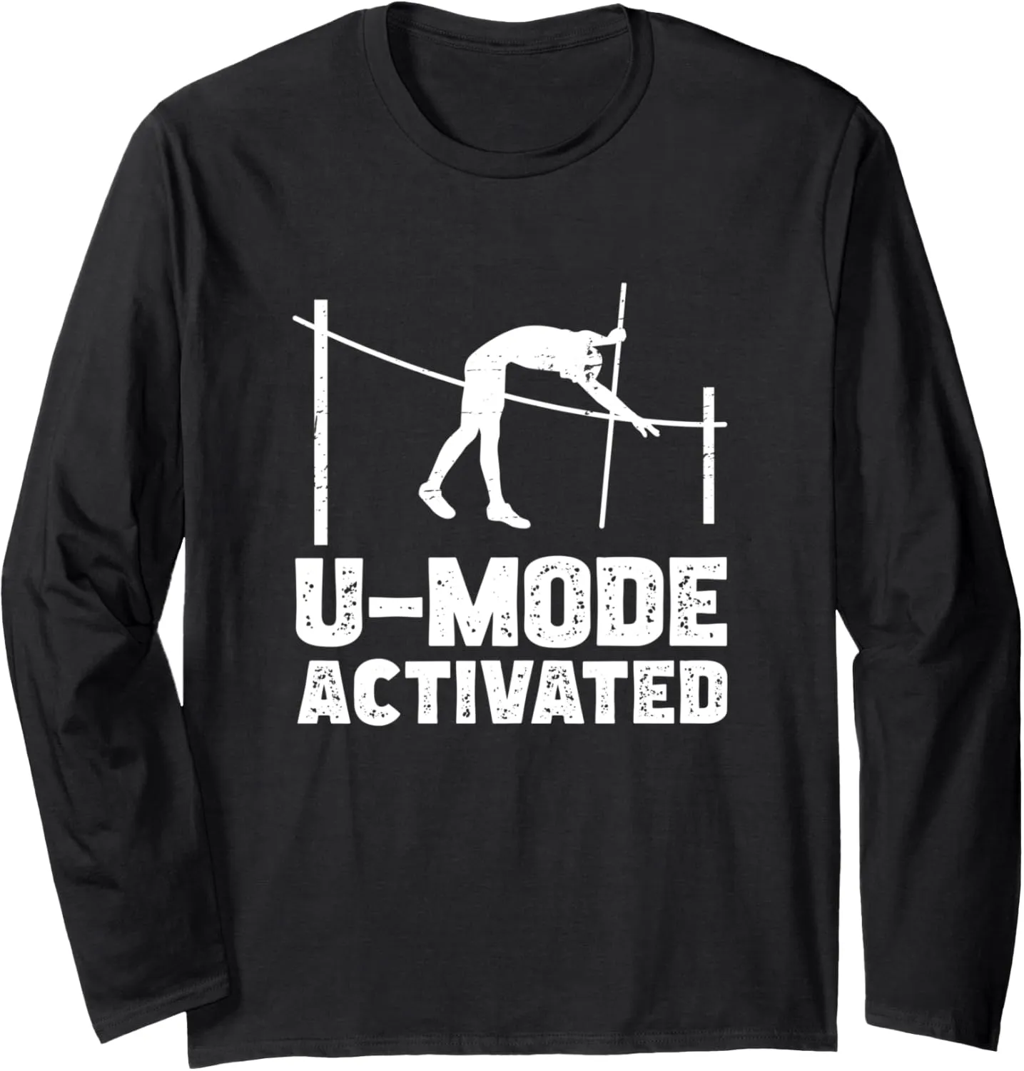 U-Mode Activated Funny Pole Jumping Long Sleeve T-Shirt