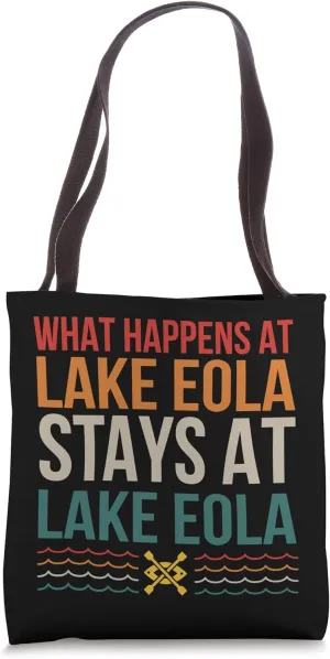 What Happens At Lake Eola Lake Life Kayaking Camping Kayak Tote Bag