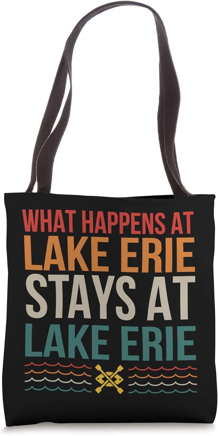 What Happens At Lake Erie Lake Life Kayaking Camping Kayak Tote Bag