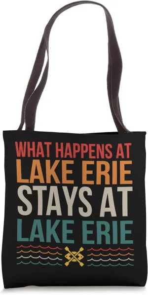 What Happens At Lake Erie Lake Life Kayaking Camping Kayak Tote Bag
