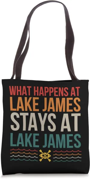 What Happens At Lake James Lake Life Kayaking Camping Kayak Tote Bag